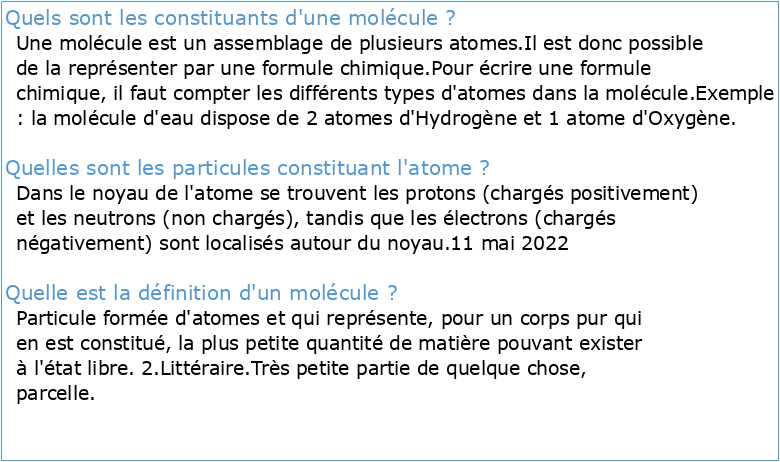 MOLÉCULE Définition : atome : particule constituant de