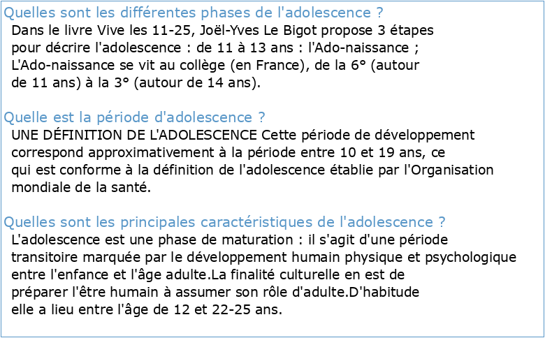 On distingue 3 phases d'adolescence