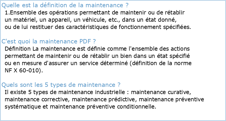I1 Définition de la maintenance (norme NF EN 13306) La