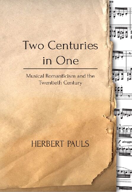 [PDF] Musical Romanticism & the Twentieth Century - MusicWeb