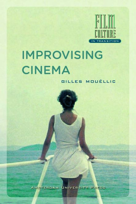 [PDF] Improvising Cinema (Film Culture in Transition) - Oapen