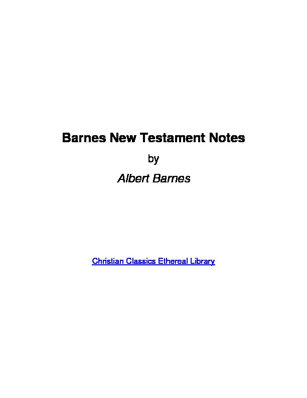 [PDF] Barnes New Testament Notes - Abiblecommentary