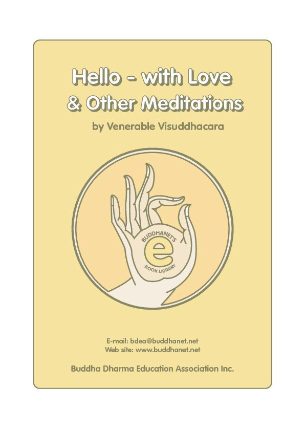 [PDF] Hello – with Love & other Meditations - BuddhaNet