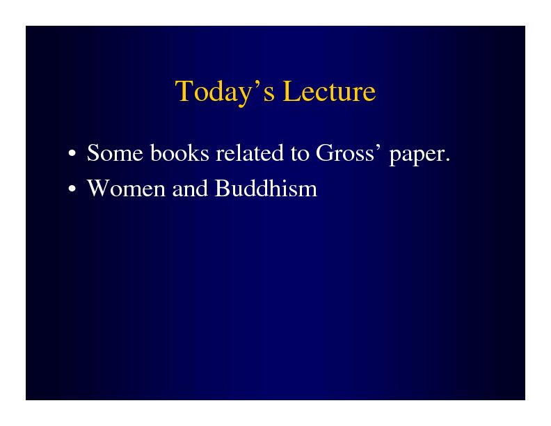 Some books related to Gross' paper • Women and Buddhism
