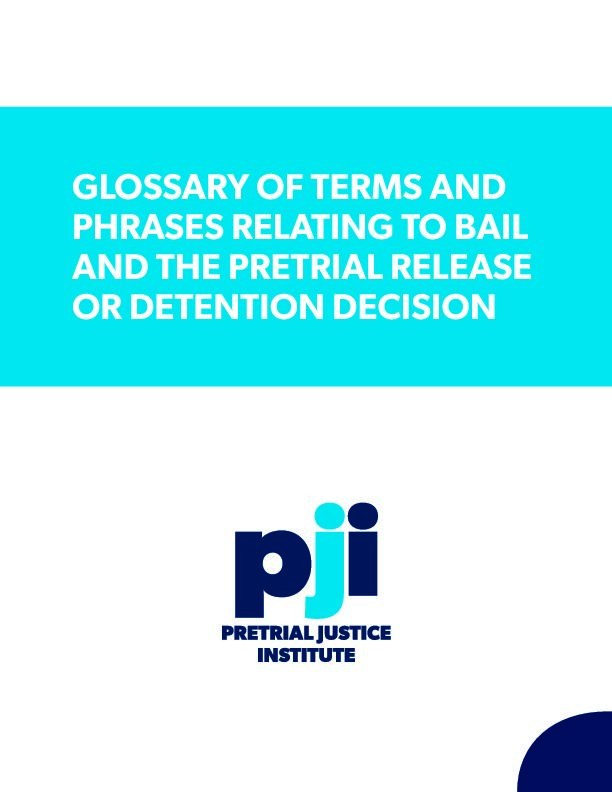 [PDF] Glossary of Terms and Phrases Relating to Bail and the Pretrial