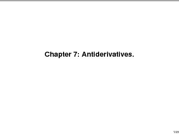Chapter 7: Antiderivatives