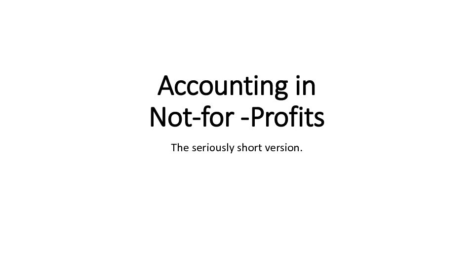 [PDF] Accounting in Not-for -Profits