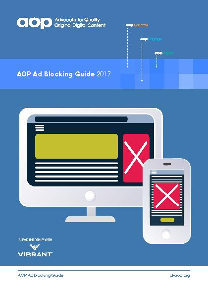 [PDF] AOP Ad Blocking Guide 2017 - Association of Online Publishers