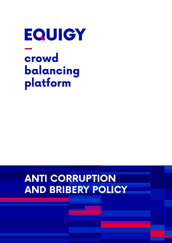 ANTI CORRUPTION AND BRIBERY POLICY - Equigy