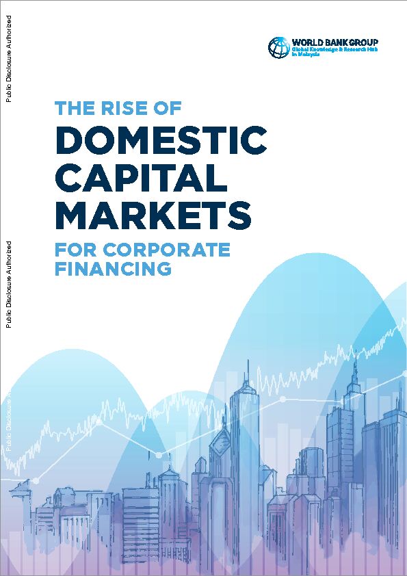 The Rise of Domestic Capital Markets for Corporate Financing