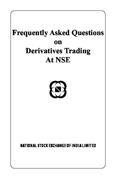 [PDF] Frequently Asked Questions on Derivatives Trading At NSE