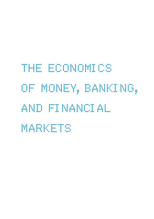 [PDF] THE ECONOMICS OF MONEY,BANKING, AND FINANCIAL MARKETS