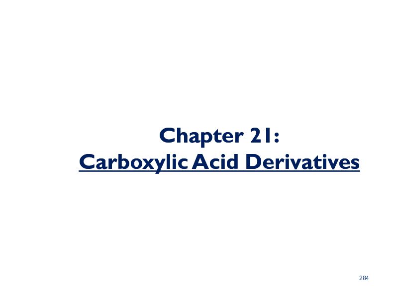 [PDF] Chapter 21: Carboxylic Acid Derivatives