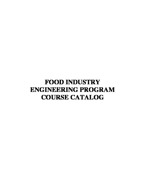 [PDF] FOOD INDUSTRY ENGINEERING PROGRAM COURSE CATALOG