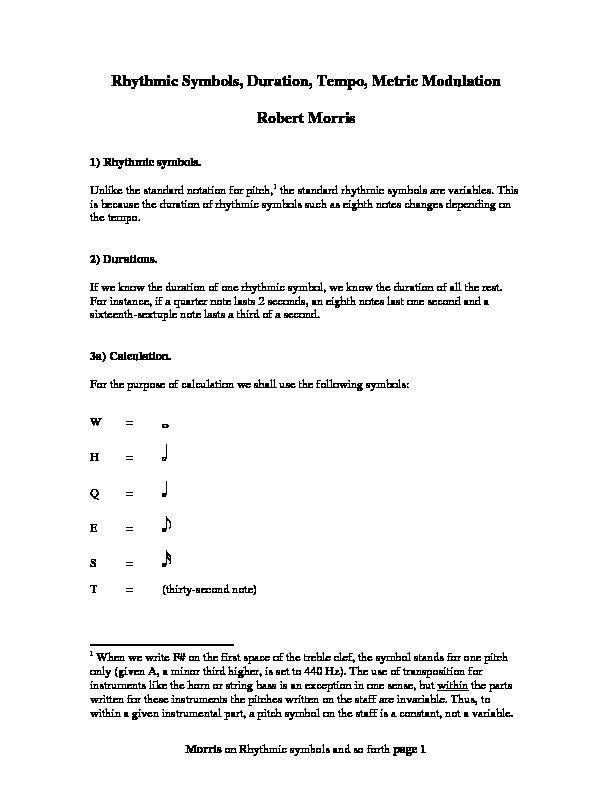 Rhythmic Symbols, Duration, Tempo, Metric Modulation Robert Morris