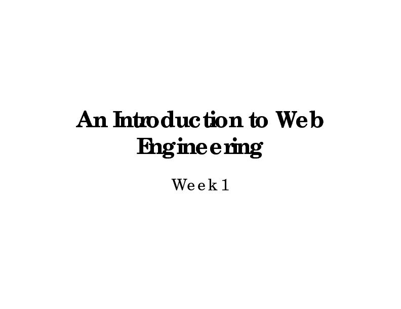 An Introduction to Web Engineering