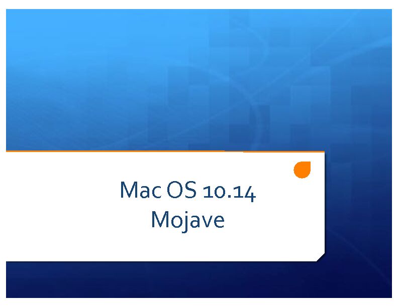 [PDF] OS X 1014 Presentation - SBAMUG South Bay Apple Mac User Group