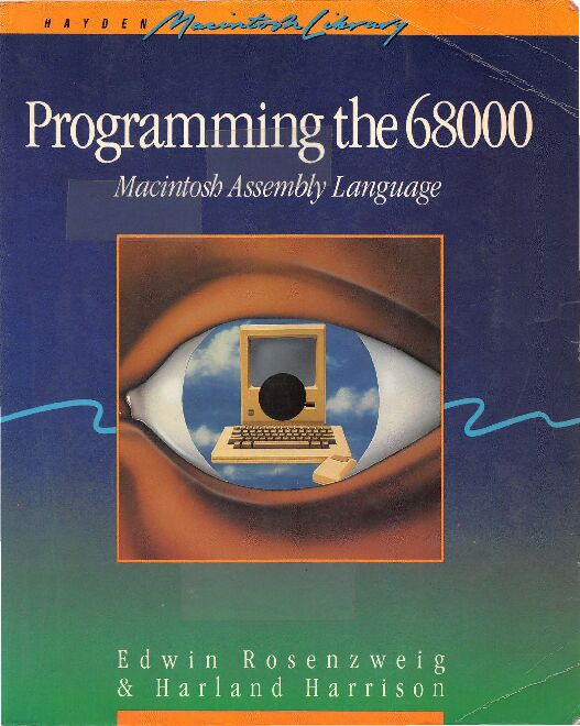 Programming the 68000 Macintosh Assembly Language 1986.pdf