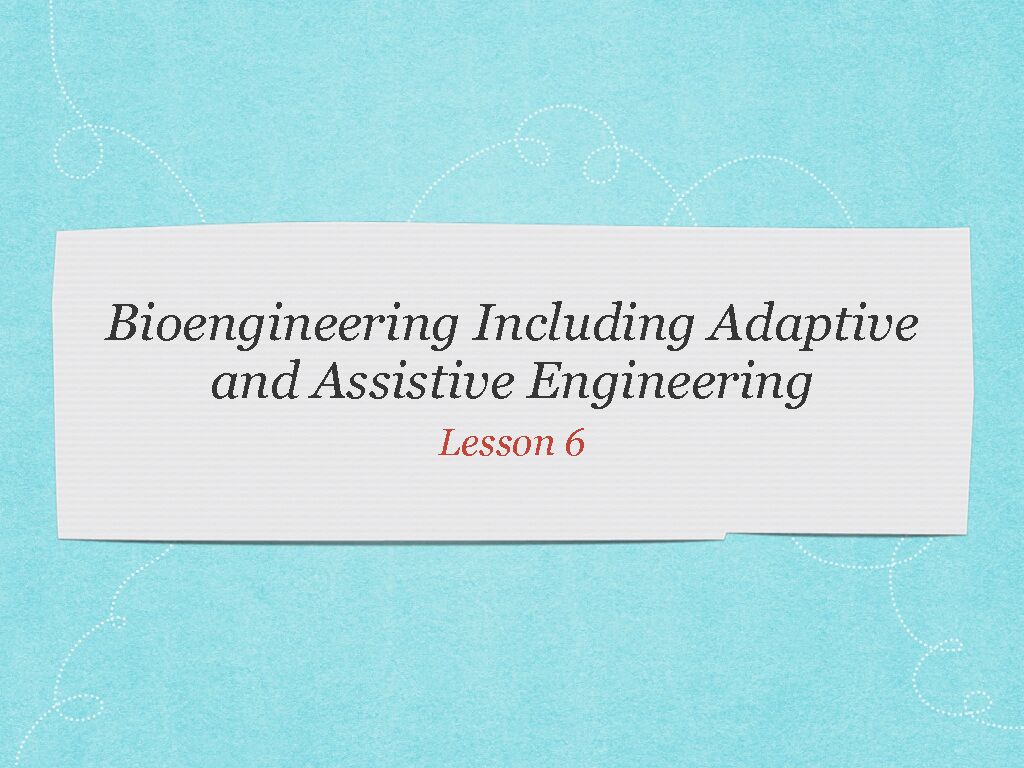[PDF] Bioengineering Including Adaptive and Assistive Engineering - Pcmac