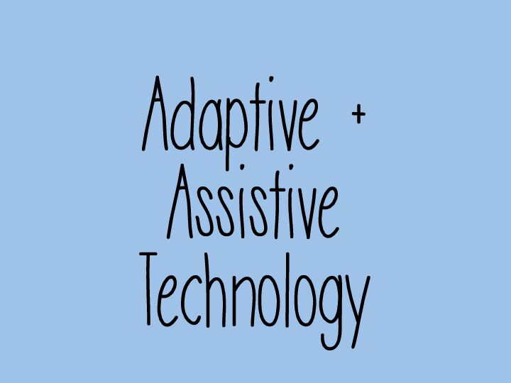 [PDF] Adaptive   Assistive Technology