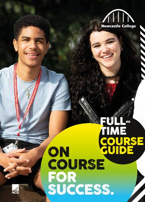3819_full-time-course-guide-2022-11_digitalpdf - Newcastle College