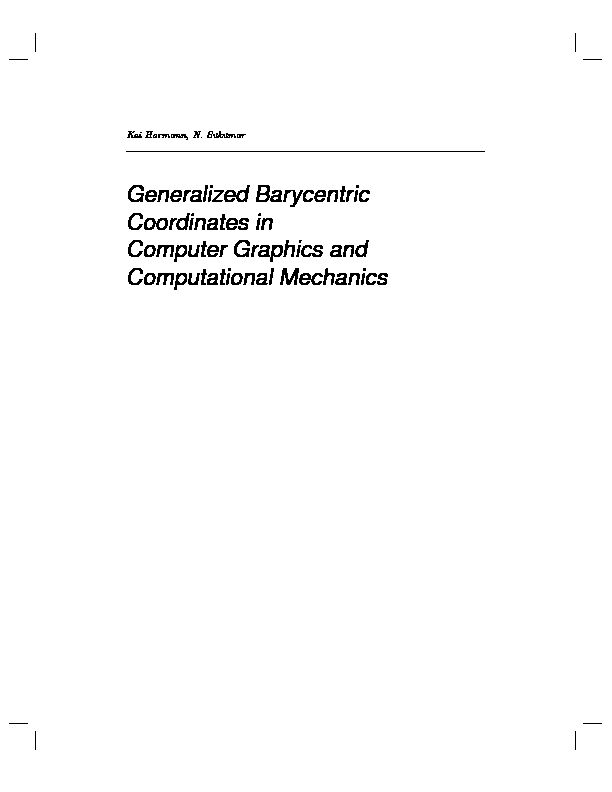 Generalized Barycentric Coordinates in Computer Graphics and