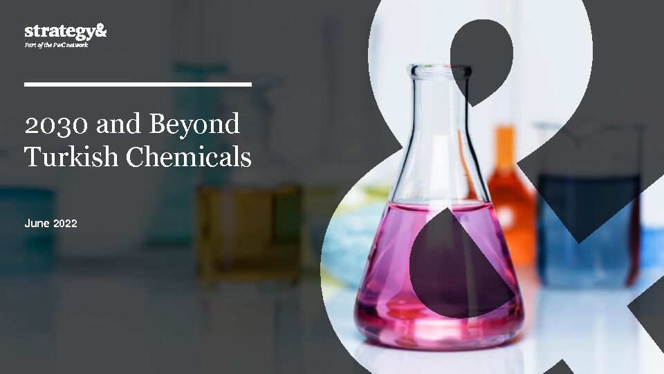 [PDF] 2030 and Beyond Turkish Chemicals - Strategy