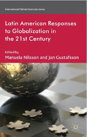 [PDF] Latin American Responses to Globalization in the 21st Century