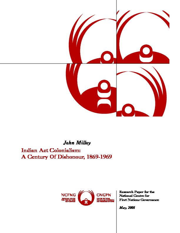[PDF] NCNFG  Indian Act Colonialism: A Century Of Dishonour, 1869-1969
