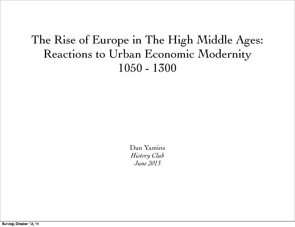 The Rise of Europe in The High Middle Ages: Reactions to Urban