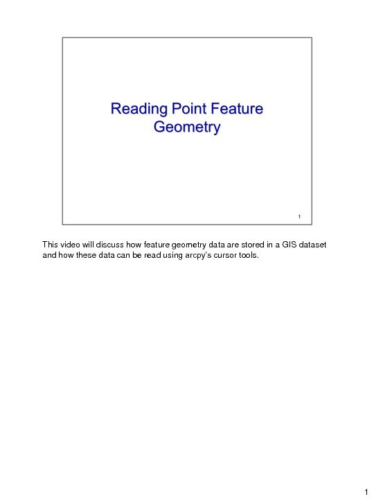 [PDF] 1 This video will discuss how feature geometry data are stored in a
