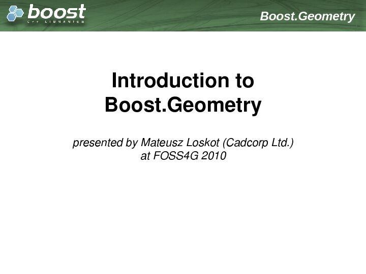 [PDF] Introduction to BoostGeometry - FOSS4G 2010