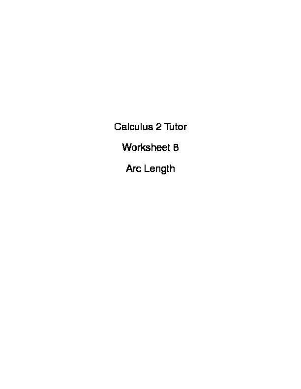 [PDF] Calculus 2 Tutor Worksheet 8 Arc Length - Amazon S3