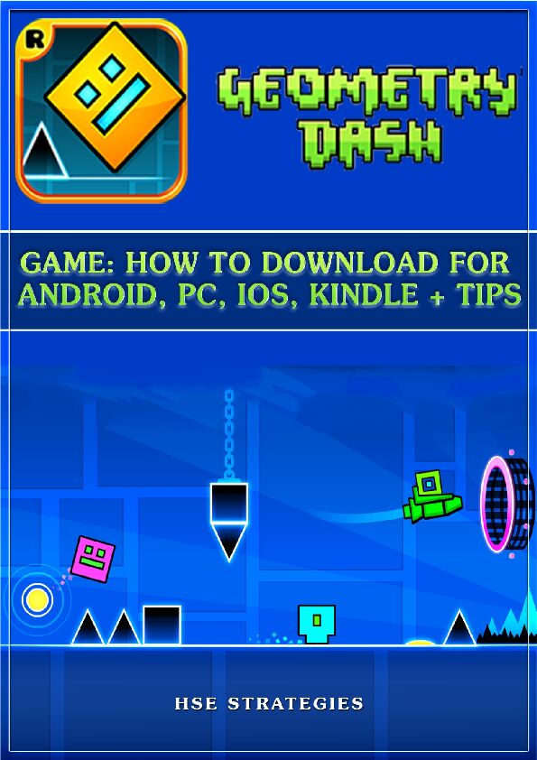 [PDF] Geometry Dash Game: How to Download for Android, PC, iOS
