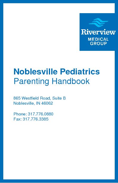 [PDF] Noblesville Pediatrics Parenting Handbook - Riverview Health