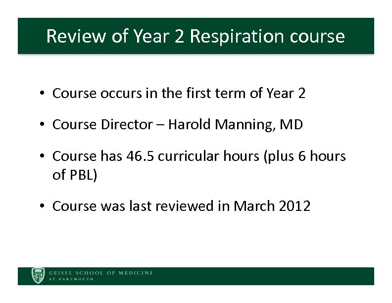 Review of Year 2 Respiration course - Geisel School of Medicine
