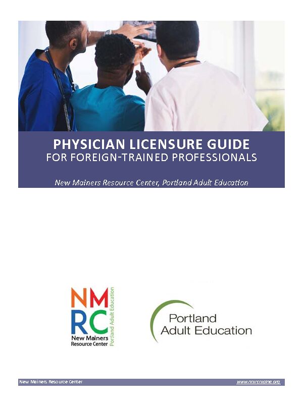 [PDF] PHYSICIAN LICENSURE GUIDE - The New Mainers Resource Center