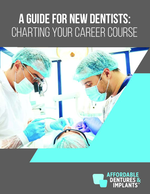 [PDF] A GUIDE FOR NEW DENTISTS: CHARTING YOUR CAREER