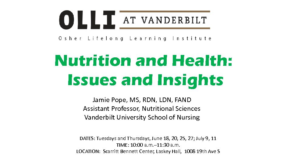 Nutrition and Health: Issues and Insights - Vanderbilt University
