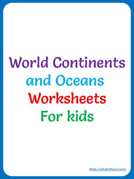 World Continents and Oceans worksheet - whatistheurlcom
