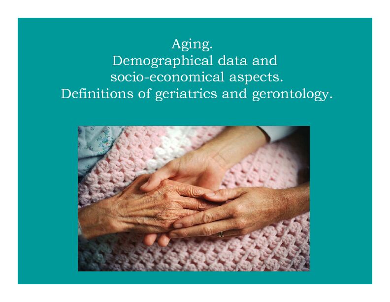 [PDF] Aging Demographical data and socio-economical aspects