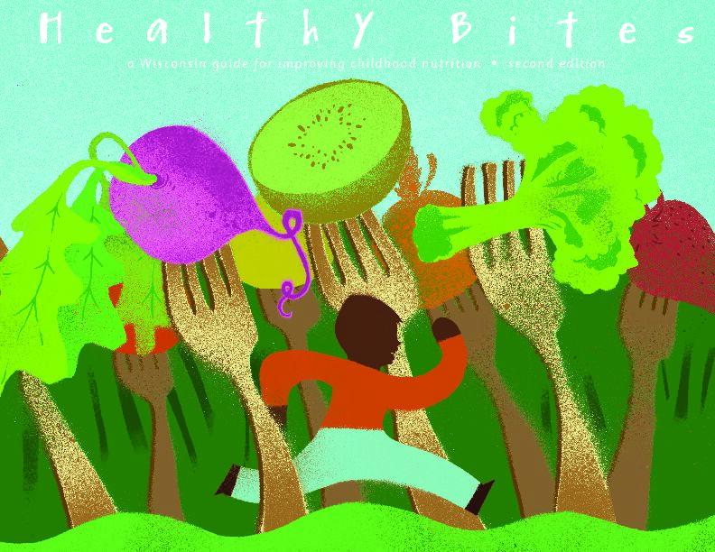 [PDF] Healthy Bites: A Wisconsin Guide for Improving Childhood Nutrition