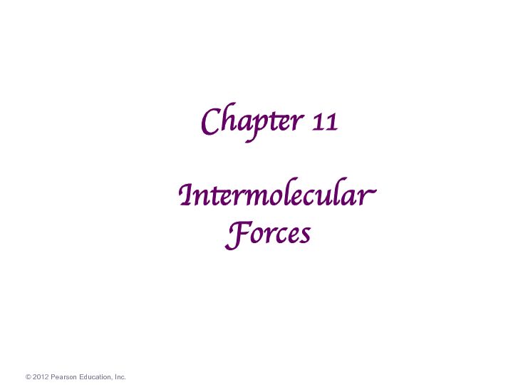 Chapter 11 Intermolecular Forces - MSU chemistry