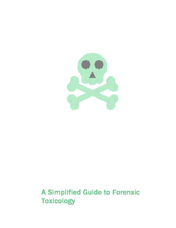 [PDF] A Simplified Guide to Forensic Toxicology - Forensic Science