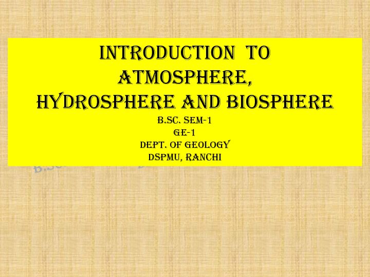 [PDF] Introduction to Atmosphere, hydrosphere and biosphere