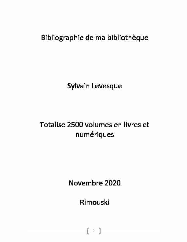 Bibliographie de ma bibliothèque Sylvain Levesque Totalise 2500