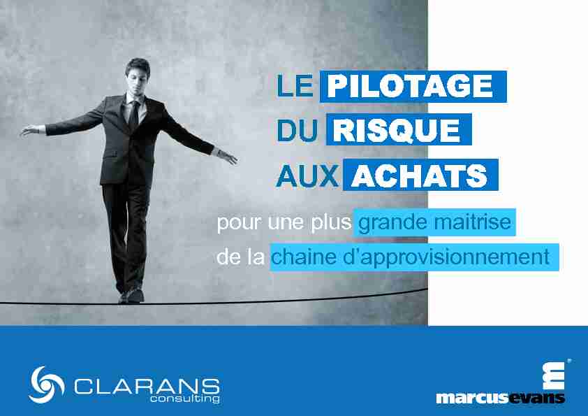 [PDF] LE PILOTAGE DU RISQUE AUX ACHATS - Clarans consulting