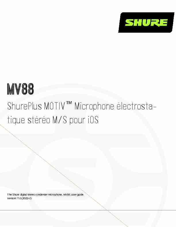 MV88 - ShurePlus MOTIV Microphone électrosta- tique stéréo M/S