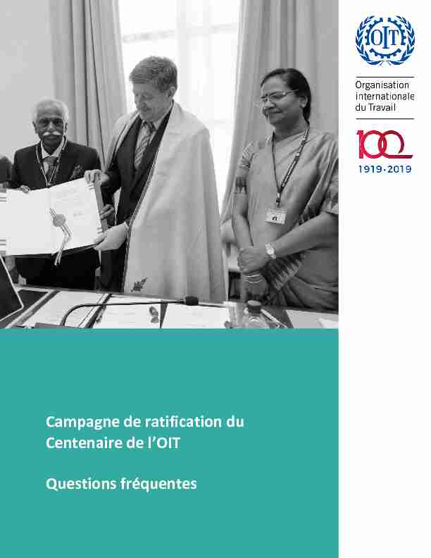 Campagne de ratification du Centenaire de lOIT Questions fréquentes