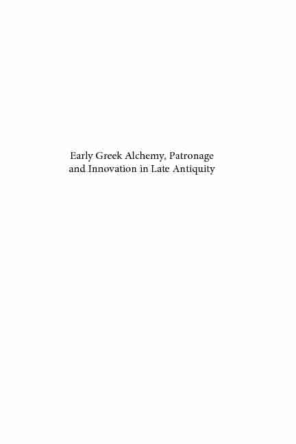Early Greek Alchemy Patronage and Innovation in Late Antiquity